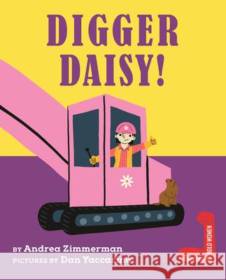 Digger Daisy! Andrea Zimmerman Dan Yaccarino 9780823461240 Holiday House - książka