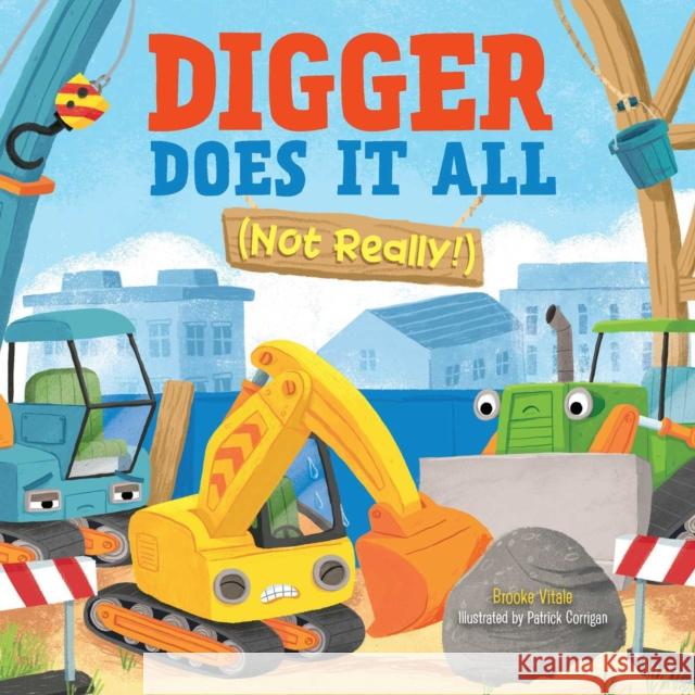 Digger Does It All (Not Really!) Brooke Vitale, Patrick Corrigan 9781953344243 Little Genius Books - książka