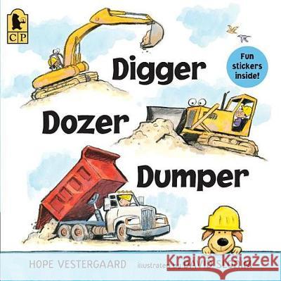 Digger, Dozer, Dumper Hope Vestergaard David Slonim 9780763699697 Candlewick Press (MA) - książka