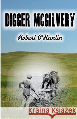 Digger McGilvery Robert O' Hanlin 9781990394331 Robert O' Hanlin - książka