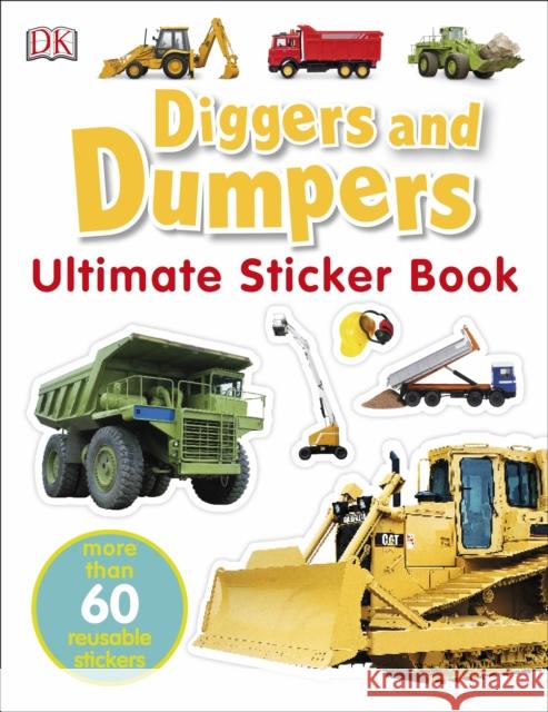 Diggers & Dumpers Ultimate Sticker Book   9781405308861 Dorling Kindersley Ltd - książka