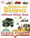 Diggers & Dumpers Ultimate Sticker Book   9781405308861 Dorling Kindersley Ltd