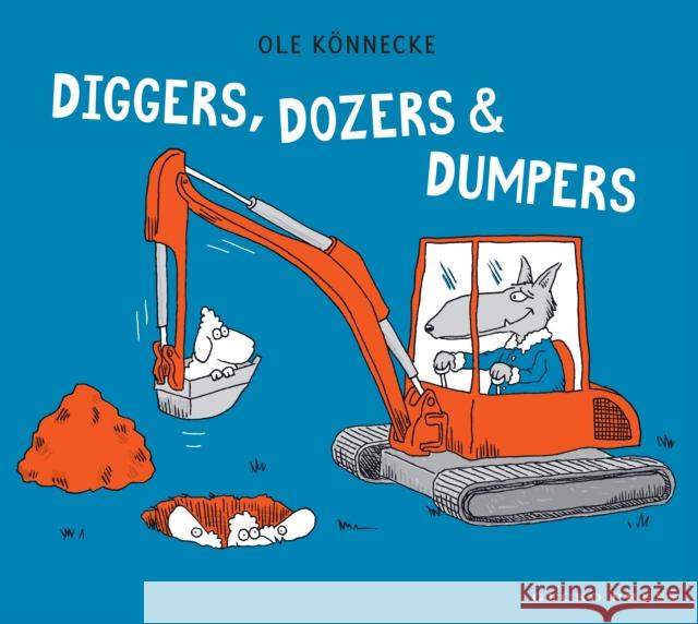 Diggers, Dozers, and Dumpers Ole Koennecke 9798765667552 Lerner Publishing Group - książka