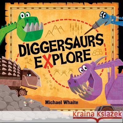 Diggersaurs Explore Michael Whaite 9781984850171 Random House Books for Young Readers - książka