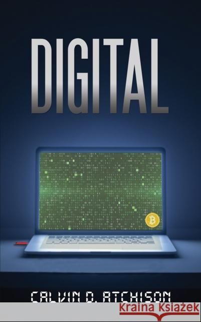 Digital Calvin D. Atchison 9781645755883 Austin Macauley Publishers LLC - książka