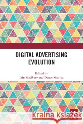 Digital Advertising Evolution  9780367767761 Taylor & Francis Ltd - książka