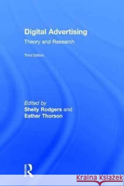 Digital Advertising: Theory and Research Shelly Rodgers Esther Thorson 9781138654426 Routledge - książka