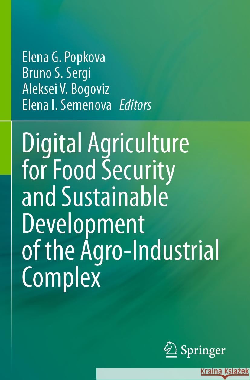 Digital Agriculture for Food Security and Sustainable Development of the Agro-Industrial Complex  9783031279133 Springer International Publishing - książka