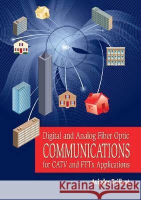 Digital and Analog Fiber Optic Communication for CATV and FTTx Applications  9780819467577  - książka