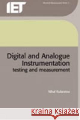 Digital and Analogue Instrumentation: Testing and Measurement  9780852969991 Institution of Engineering and Technology - książka