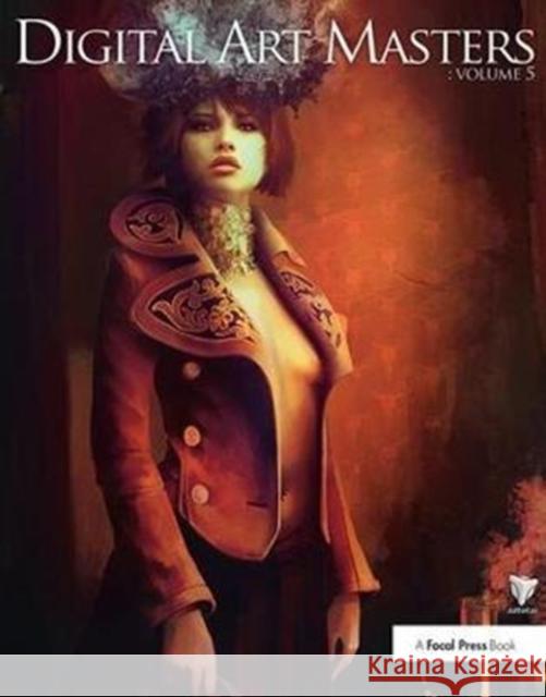 Digital Art Masters: Volume 5 3dtotal Com 9781138417793 Focal Press - książka