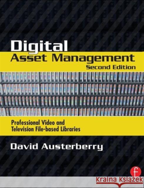 Digital Asset Management David Austerberry 9780240808680 Focal Press - książka
