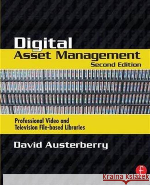 Digital Asset Management David Austerberry 9781138135451 Focal Press - książka