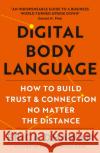Digital Body Language: How to Build Trust and Connection, No Matter the Distance Erica Dhawan 9780008476526 HarperCollins Publishers