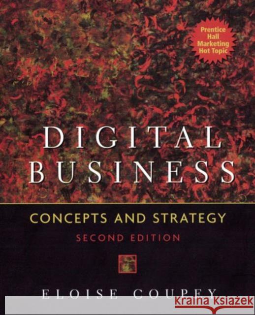 Digital Business : Concepts and strategies Eloise Coupey 9780131400979 Prentice Hall - książka