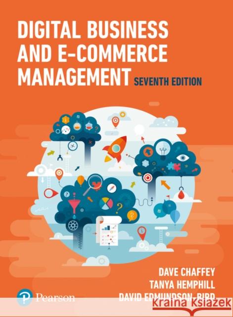 Digital Business and E-Commerce Management David Edmundson-Bird 9781292193335 Pearson Education Limited - książka