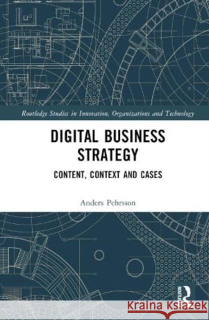 Digital Business Strategy Anders (Vaxjoe University, Sweden) Pehrsson 9781032512471 Taylor & Francis Ltd - książka