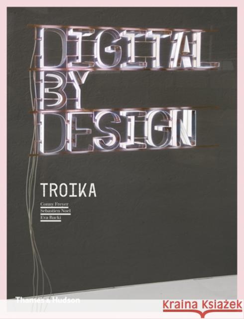 Digital by Design: Crafting Technology for Products and Environments Freyer, Conny 9780500289013 Thames & Hudson - książka