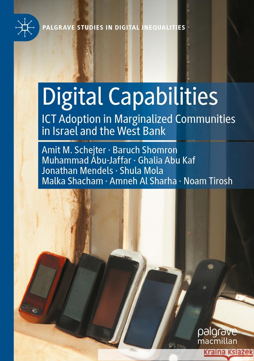 Digital Capabilities Schejter, Amit, Shomron, Baruch, Abu Jafar, Muhammad 9783031229329 Springer International Publishing - książka