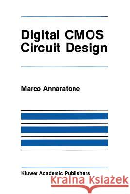 Digital CMOS Circuit Design Silvia Annaratone 9781461294092 Springer - książka