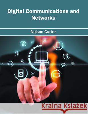 Digital Communications and Networks Nelson Carter 9781682851494 Willford Press - książka