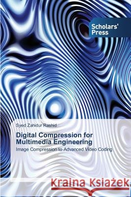 Digital Compression for Multimedia Engineering Rashid Syed Zahidur 9783639700534 Scholars' Press - książka