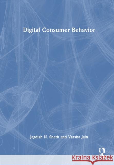 Digital Consumer Behavior Varsha Jain 9781032573700 Routledge - książka