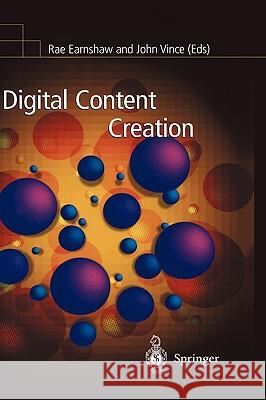 Digital Content Creation J. Vince R. Earnshaw Rae Earnshaw 9781852333799 Springer UK - książka