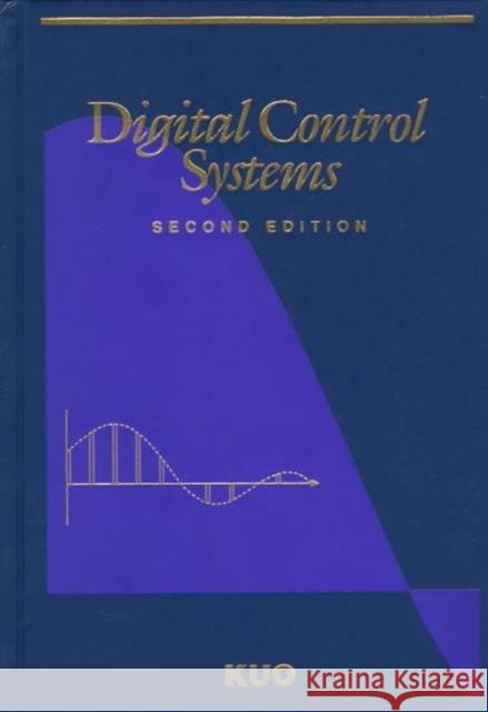 Digital Control Systems Benjamin Kuo 9780195120646 Oxford University Press - książka