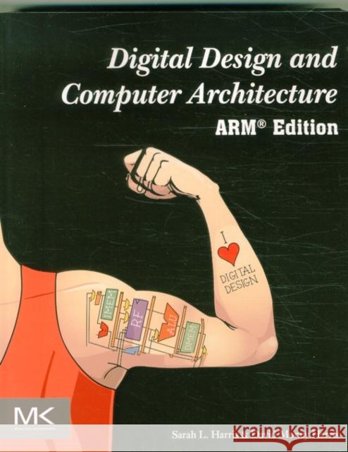 Digital Design and Computer Architecture, Arm Edition Harris, Sarah L. 9780128000564 Elsevier Science & Technology - książka