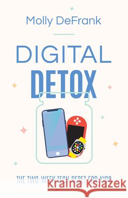 Digital Detox Defrank, Molly 9780764240584 Bethany House Publishers - książka