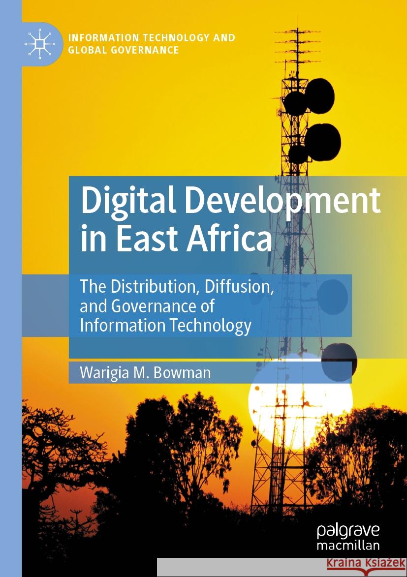 Digital Development in East Africa Warigia M. Bowman 9783031221644 Springer International Publishing - książka