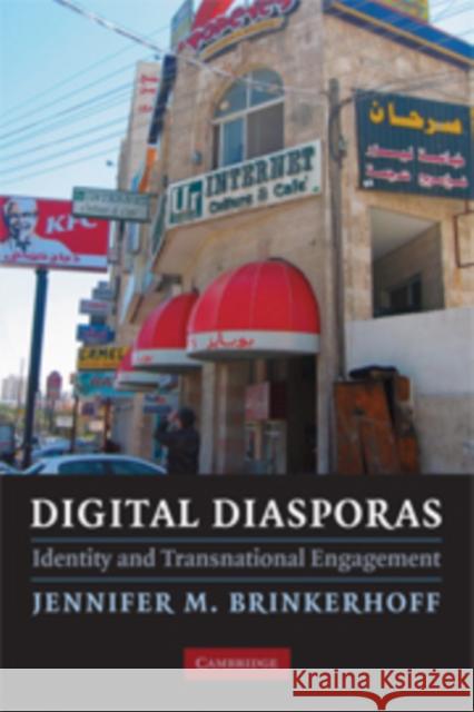 Digital Diasporas: Identity and Transnational Engagement Brinkerhoff, Jennifer M. 9780521741439 Cambridge University Press - książka