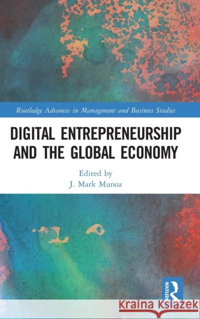 Digital Entrepreneurship and the Global Economy  9781032048222 Taylor & Francis Ltd - książka