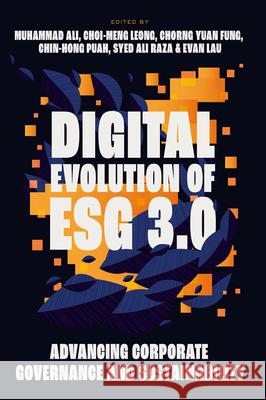 Digital Evolution of ESG 3.0: Advancing Corporate Governance and Sustainability  9781836627593 Emerald Publishing Limited - książka