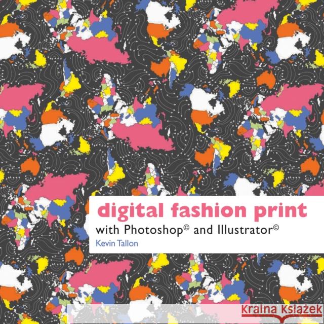 Digital Fashion Print: with Photoshop and Illustrator Kevin Tallon 9781849940047 Batsford - książka