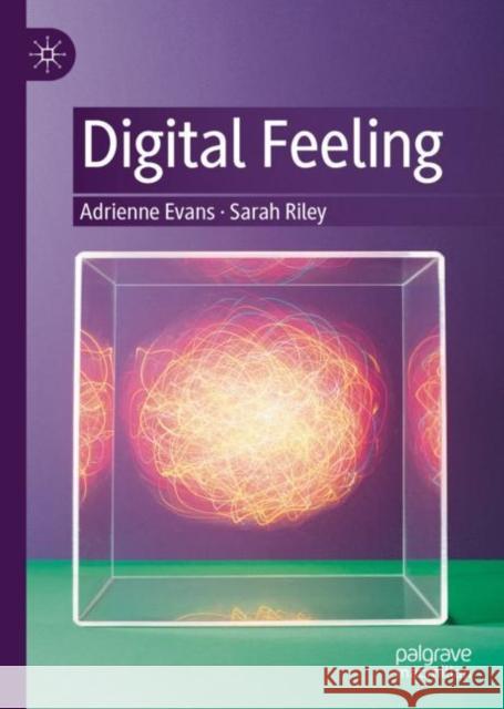 Digital Feeling Adrienne Evans Sarah Riley 9783031235610 Palgrave MacMillan - książka