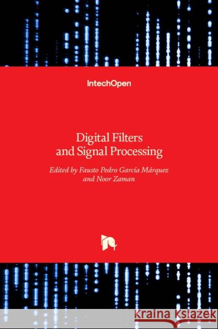 Digital Filters and Signal Processing Garc Noor Zaman 9789535108719 Intechopen - książka