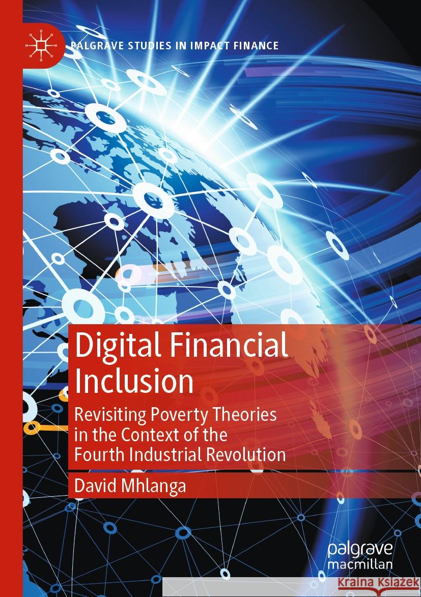 Digital Financial Inclusion Mhlanga, David 9783031166891 Springer International Publishing - książka