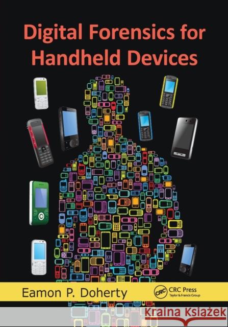 Digital Forensics for Handheld Devices Eamon P. Doherty 9780367778941 Taylor and Francis - książka