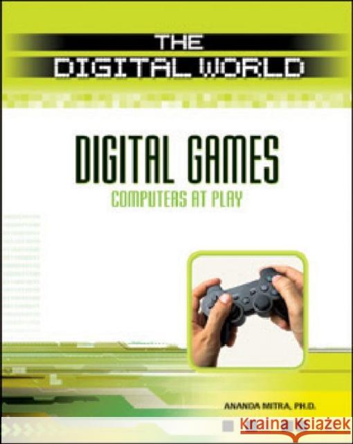 DIGITAL GAMES Ph. D. Anand 9780816067862 Chelsea House Publications - książka