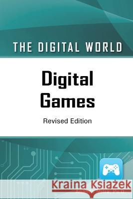 Digital Games, Revised Edition Mitra, Ananda 9798887252797 Chelsea House Publications - książka