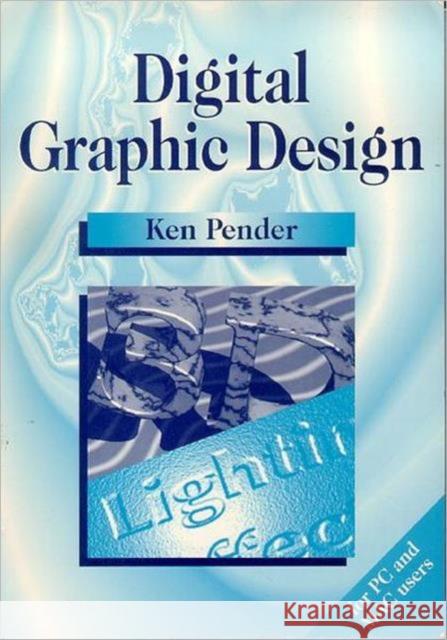 Digital Graphic Design Ken Pender 9780240514772 Focal Press - książka