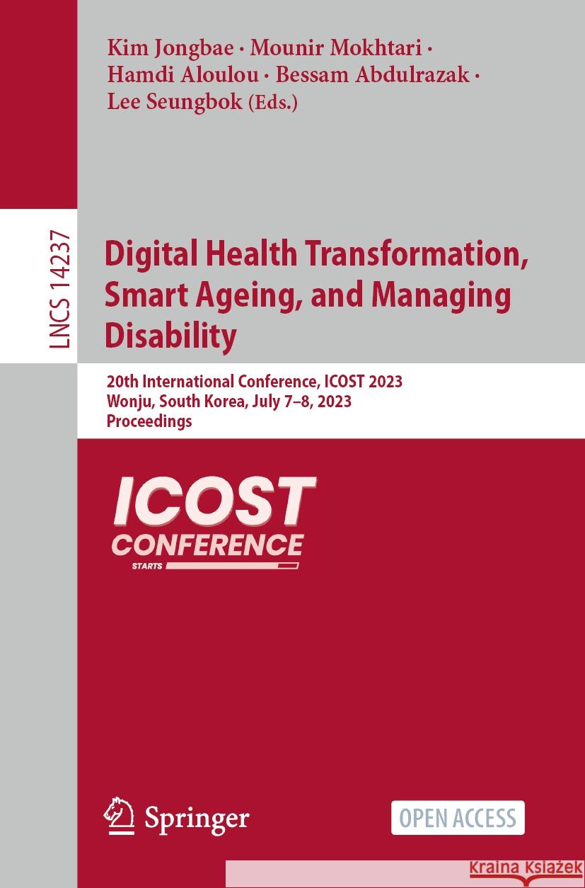 Digital Health Transformation, Smart Ageing, and Managing Disability  9783031439490 Springer Nature Switzerland - książka