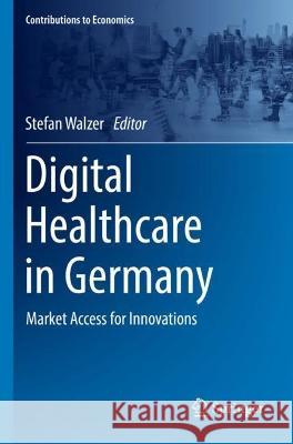 Digital Healthcare in Germany  9783030940270 Springer International Publishing - książka