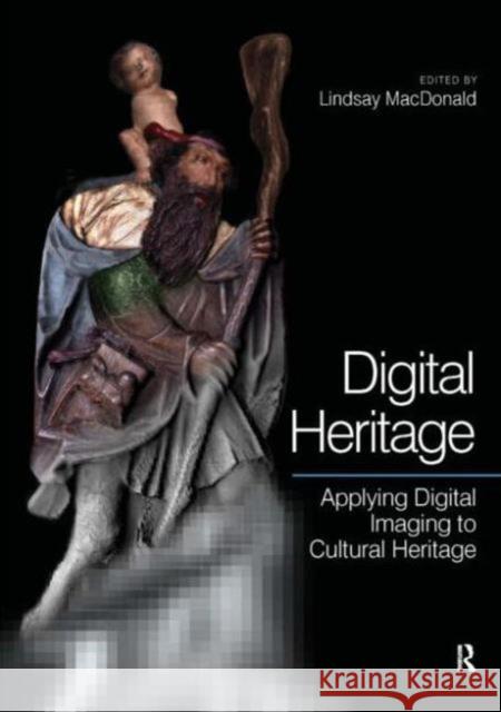 Digital Heritage Lindsay MacDonald 9780750661836 Butterworth-Heinemann - książka