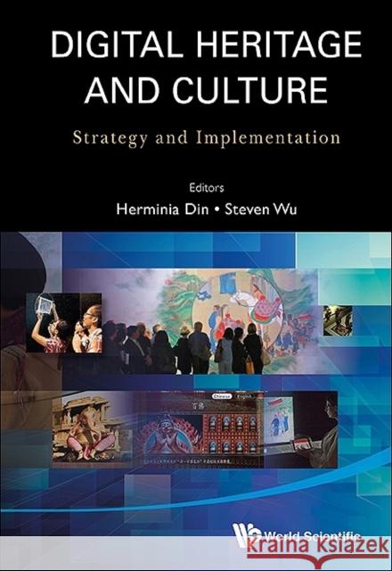 Digital Heritage and Culture: Strategy and Implementation Wu, Steven Wan Pok 9789814522977 World Scientific Publishing Company - książka