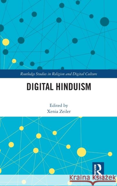 Digital Hinduism Xenia Zeiler 9781138092358 Routledge - książka