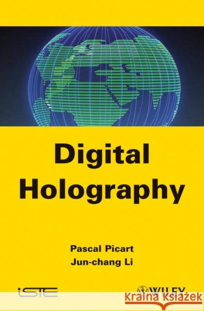 Digital Holography J. Li Pascal Picart 9781848213449 Wiley-Iste - książka