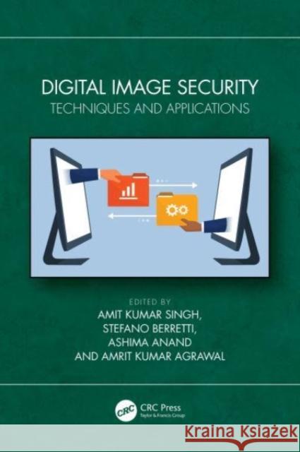 Digital Image Security: Techniques and Applications  9781032408590 Taylor & Francis Ltd - książka